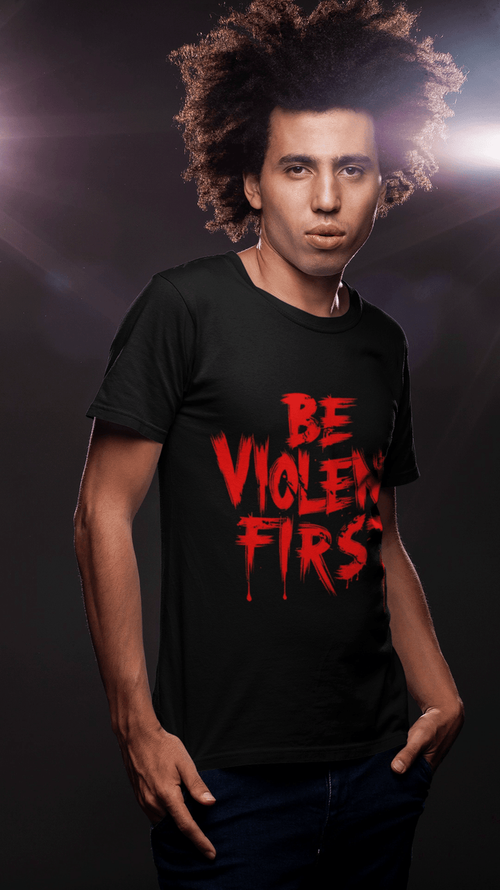 “Be Violent First” Streetwear Tee – Bold Red Drip Typography Design - Entitee