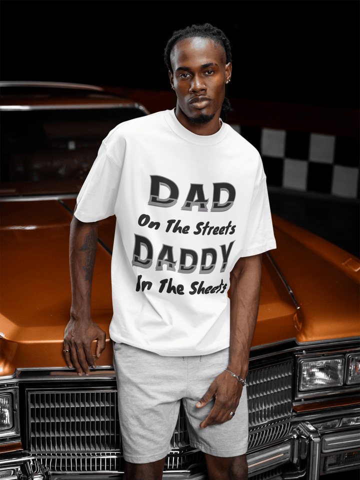 Dad on the Streets, Daddy in the Sheets - Entitee