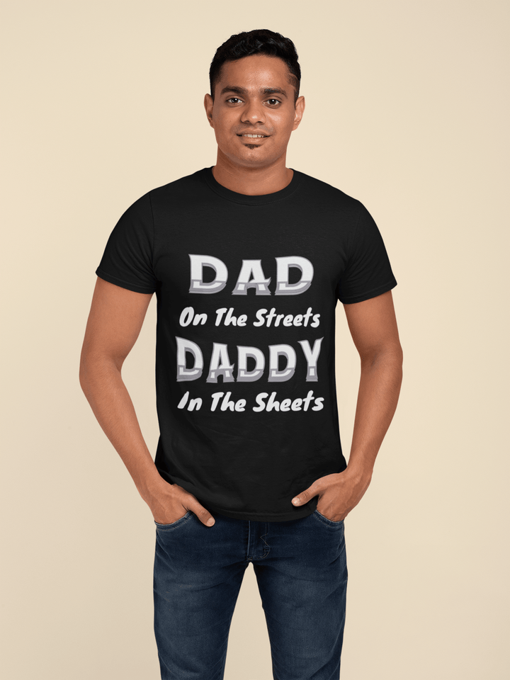 Dad on the Streets, Daddy in the Sheets - Entitee
