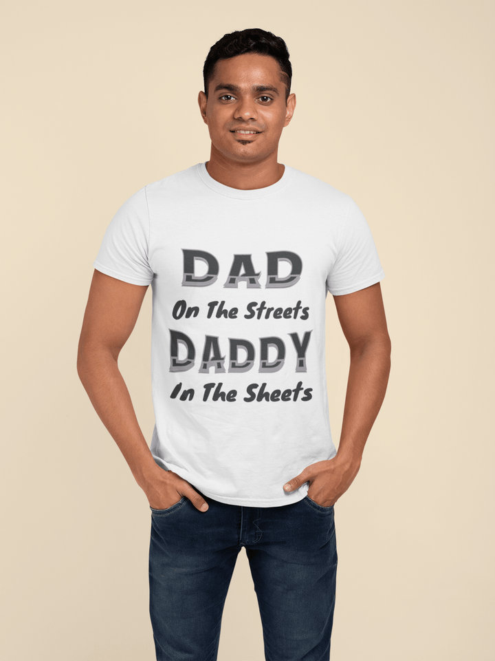 Dad on the Streets, Daddy in the Sheets - Entitee