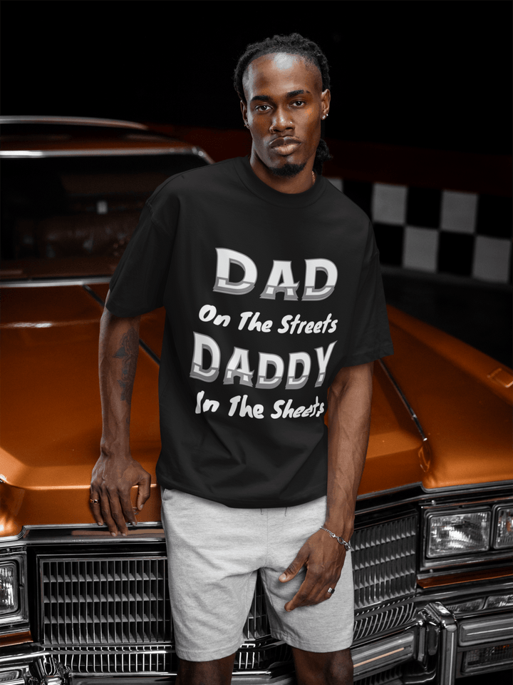 Dad on the Streets, Daddy in the Sheets - Entitee