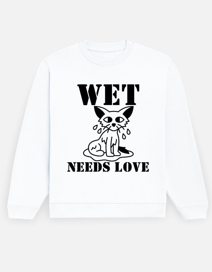 Wet Pussycat Needs Love – Quirky Women's Sweatshirt - Entitee